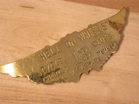 \"Hell on wheels \" Vintage Badge